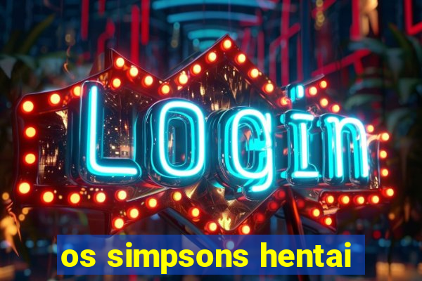 os simpsons hentai